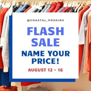 FLASH SALE - NAME YOUR PRICE!!! August 12-16 ONLY!!!